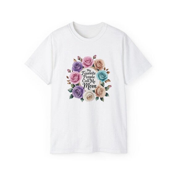 My Favorite People Call Me Mom - Ultra Cotton Tee for Moms, Mother's Day Gift, Floral Graphic Tee, Casual Wear, Gift for Her