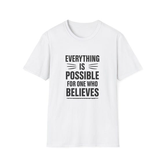 Inspirational T-Shirt - Motivational Shirt for Dreamers, Believers, Positive Vibe Tee