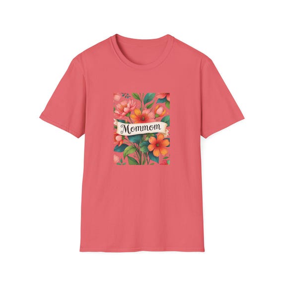 Floral Mommom T-Shirt, Mother's Day Gift, Gardening Tee, Mom Life Shirt, Floral Design Apparel