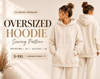 Oversized Hoodie Sewing Pattern PDF S-5XL, Unisex Sweatshirt Pattern, Beginner Easy Hoodie DIY, Printable A4 A0 US Letter Digital Download