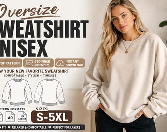Oversized Sweatshirt Pattern PDF Unisex S-5XL | Easy Sewing Pattern Beginner Friendly | Printable A4 A0 US Letter