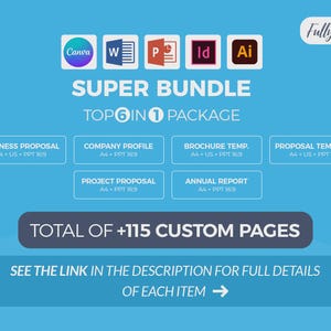 May include: A blue graphic with the text "SUPER BUNDLE TOP 6 IN 1 PACKAGE" and software icons. Includes templates for business proposals, company profiles, brochures, and annual reports. The image also states "TOTAL OF +115 CUSTOM PAGES".