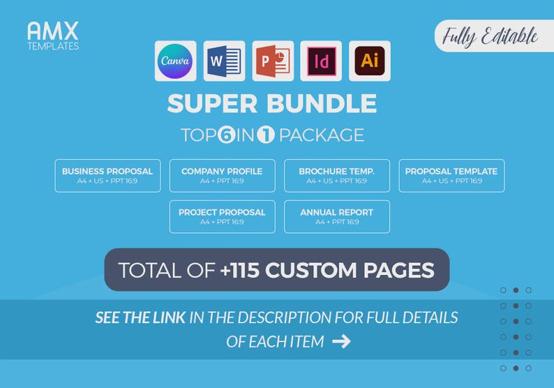 May include: A blue graphic with the text "SUPER BUNDLE TOP 6 IN 1 PACKAGE" and software icons. Includes templates for business proposals, company profiles, brochures, and annual reports. The image also states "TOTAL OF +115 CUSTOM PAGES".