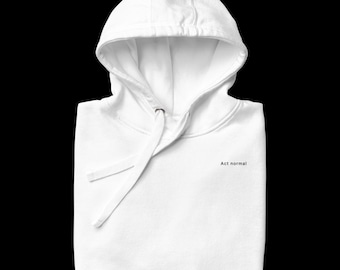 Felpa con cappuccio Act Normal / Streetwear unisex, scritta nera su sfondo bianco in misto cotone