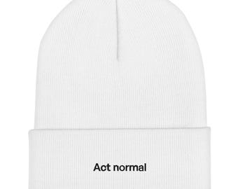 Act normal cuffed beanie – minimalist knit hat for quiet chaos, burnout humour & everyday wear