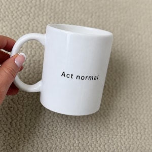 Act normal vit keramikmugg, minimalistisk mugg, mugggåva