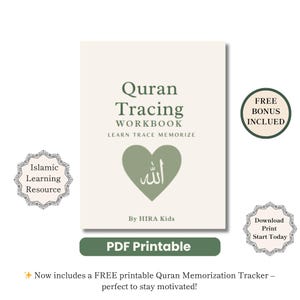 Könnte beinhalten: Ein cremefarbenes Quran Tracing Workbook mit dem Text "Quran Tracing WORKBOOK LEARN TRACE MEMORIZE". Es zeigt ein grünes Herz mit arabischem Text und den Worten "By HIRA Kids". Enthält einen Aufkleber "FREE BONUS INCLUDED" und den Text "PDF Printable".