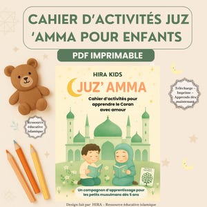 Peut inclure: Un cahier d'activités pour enfants intitulé "CAHIER D'ACTIVITÉS JUZ 'AMMA POUR ENFANTS" avec le texte "PDF IMPRIMABLE". La couverture présente des illustrations d'une mosquée, d'enfants lisant et d'un ours en peluche.
