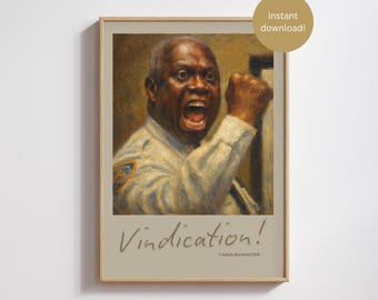 Captain Holt “Vindication” Aesthetic Printable Wall Art | Brooklyn Nine Nine Quote | A3 A4 A5 PNG Digital Download | Custom Sizes Available