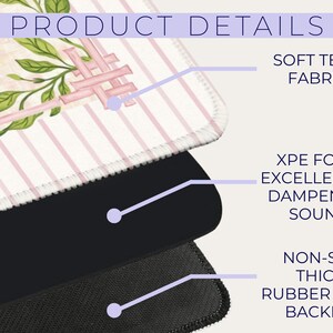 May include: Close-up of a mousepad showing product details. The top layer is soft tech fabric with a floral and pink striped design. Beneath is XPE foam for sound dampening, and a non-slip rubber foam backing.