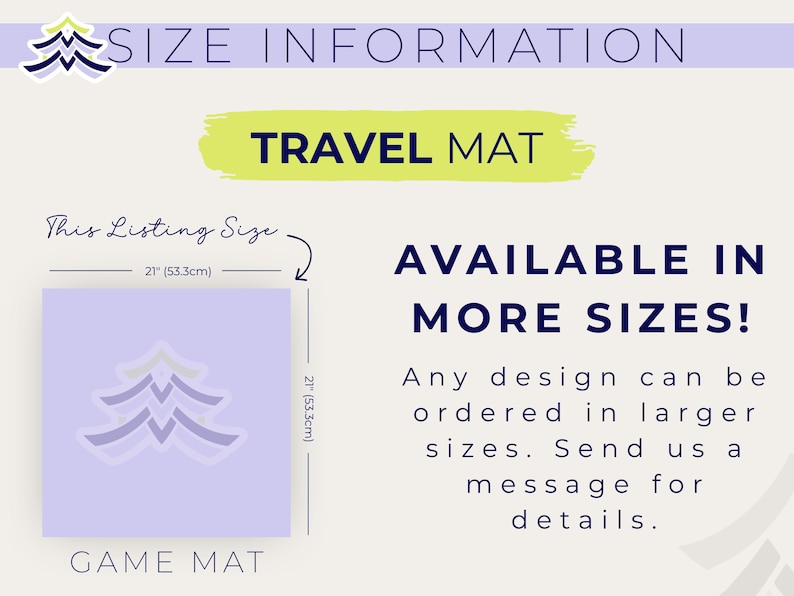May include: A light purple game mat with a tree design, measuring 21 inches (53.3cm) square. The text "TRAVEL MAT" is displayed above the mat. The image also states that the design is available in more sizes. The text "GAME MAT" is at the bottom.