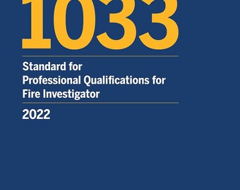 NFPA 1033 Standard for Professional Qualifications for Fire Investigator (2022)