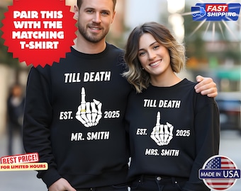 Personalized Gothic Couple Sweatshirt, Till Death Skeleton Hands, Anniversary Wedding Gift
