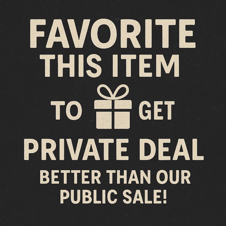 Puede incluir: Fondo negro con texto blanco: "FAVORITE THIS ITEM TO GET PRIVATE DEAL BETTER THAN OUR PUBLIC SALE!" Un gr&aacute;fico de caja de regalo est&aacute; en el centro del texto.