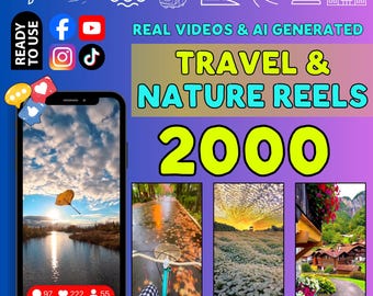 2000 Travel Nature Reels | Real Footage, AI Scenes (PLR MRR)