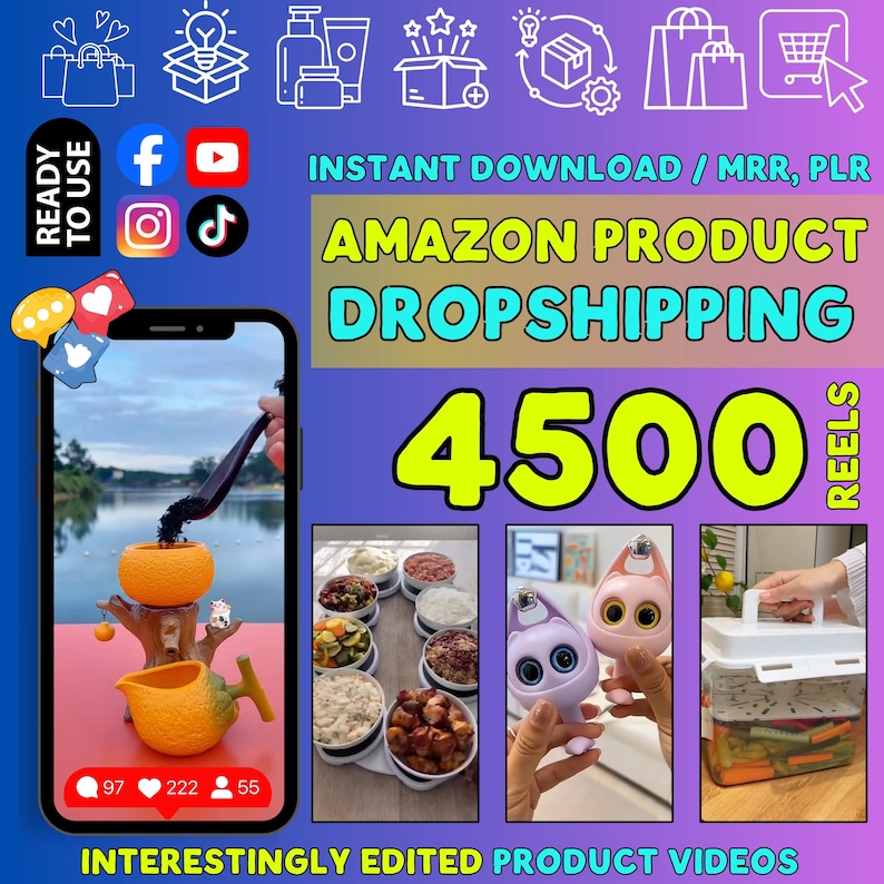 Pode incluir: Um gr&aacute;fico de marketing digital com o texto INSTANT DOWNLOAD / MRR, PLR, AMAZON PRODUCT DROPSHIPPING e 4500 REELS. A imagem exibe a tela de um smartphone com v&iacute;deos de produtos, incluindo utens&iacute;lios em forma de laranja, tigelas, brinquedos em forma de gato e um recipiente de armazenamento de alimentos, junto a &iacute;cones de redes sociais.