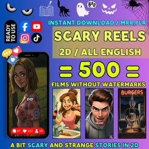 Puede incluir: Un anuncio gráfico digital para 500 reels 2D de terror con texto que dice SCARY REELS, 2D / ALL ENGLISH, 500, FILMS WITHOUT WATERMARKS y A BIT SCARY AND STRANGE STORIES IN 2D, con ilustraciones de personajes e iconos de redes sociales.