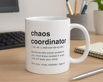 Chaos Coordinator Mug: Funny Coffee Cup Gift for Coworkers
