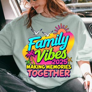 Family Vacation 2025 Beach Matching Family Summer Vacation png, Summer 2025 Png, Family Vibe Making Memories Together Png, Instant Download