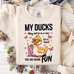 Funny Ducks Not in a Row Sarcastic Png, Snarky Funny Mental Health Shirt Design, Cute Duck Png, Funny Animal Sublimation, Trendy Sarcasm Png