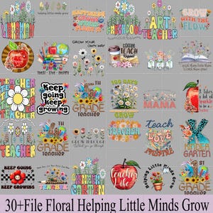 30+ Teacher Helping Little Minds Grow PNG bundle,Teacher Life Wildflower Back To School PNG,Teacher Appreciation Sublimation Design Download