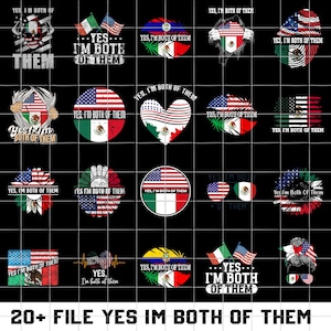 20+ File Yes I’m Both of Them PNG Bundle, Mexican American Flag Pride PNG, Bicultural Sublimation Files, Dual Heritage Latino Designs