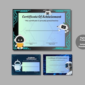 May include: A digital product featuring certificates of achievement with a robot theme. The main certificate has a black border with teal accents and a gradient blue background. The text reads "Certificate Of Achievement".