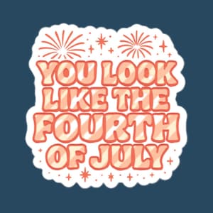 Sticker Tu ressembles au 4 juillet
