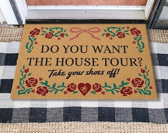 ¿Quieres hacer un recorrido por la casa? Quítate los zapatos. Felpudo de bienvenida.