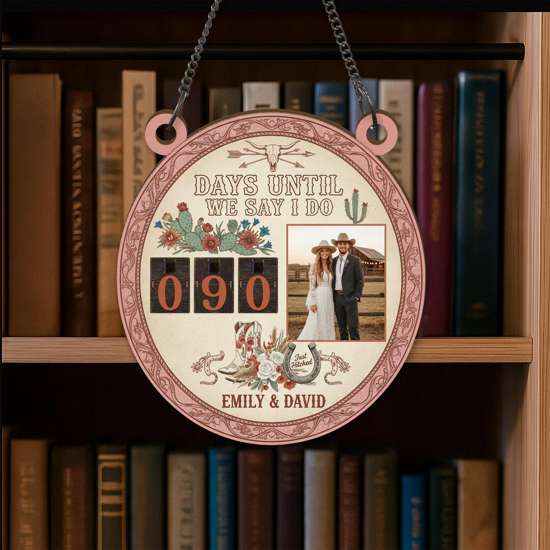 Western Wedding Countdown Sign, Days Until I Do Plaque, Personalized ...