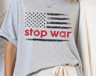 Distressed American Flag Stop War T-Shirt: Unisex Activist Tee