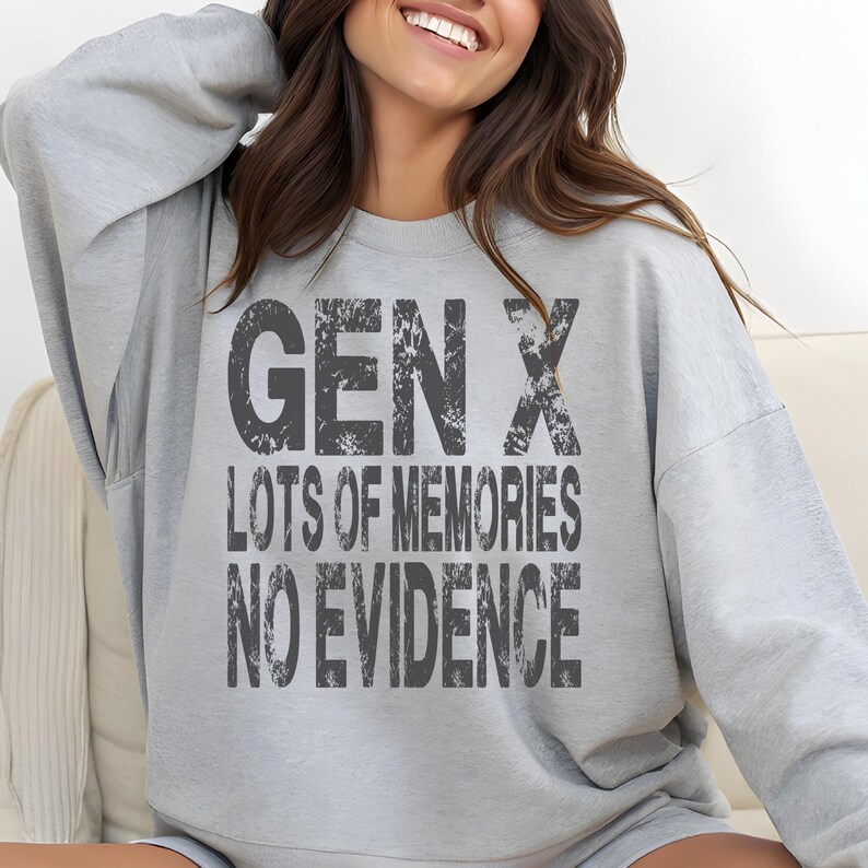 Gen X Sweatshirt, Funny 90s Retro Pullover, Lots of Memories No Evidence Sweater, Sarcastic Unisex Sweatshirt, Vintage Style Gift immagine 1