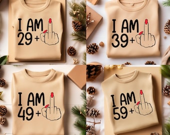 Custom "I Am Age" Birthday Sweatshirt: Funny Gift for Mom