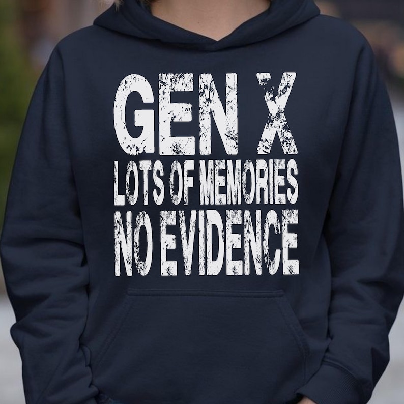 Gen X Sweatshirt, Funny 90s Retro Pullover, Lots of Memories No Evidence Sweater, Sarcastic Unisex Sweatshirt, Vintage Style Gift immagine 4