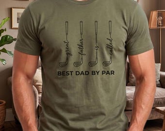 Best Dad By Par Shirt, Golf Dad Tee, Funny Father's Day Golf Gift, Dad Golf T-Shirt, Golf Lover Tee