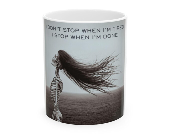 Inspirational Skeleton Mug - Motivational Coffee Cup for Go-Getters - Perfect for Home, Office, Gifts, Running, Fitness Enthusiasts
