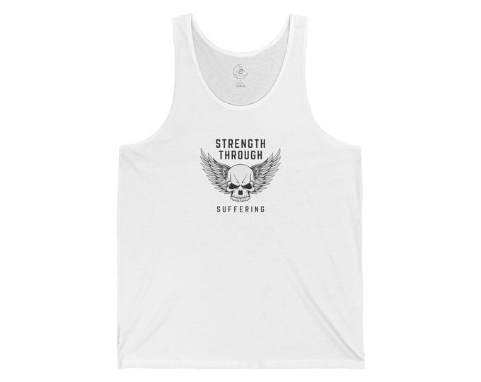 Strength Through Suffering Unisex Tank, Motivational Gym Top, Fitness Apparel, Workout Clothes, Unique Gift for Athletes, Summer Wear