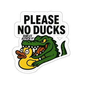 PLEASE NO DUCKS Die-Cut Stickers Water-Resistant Vinyl, Fun Gift for Duck Lovers, Laptop Decals, Unique Home Decor, Outdoor Playful Stickers