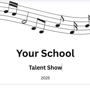 Może przedstawiać: Białe tło z nutami i kluczem wiolinowym u góry. Tekst "Your School" jest wyśrodkowany, z "Talent Show" poniżej i rokiem "2025" na dole. Projekt jest prosty i elegancki.