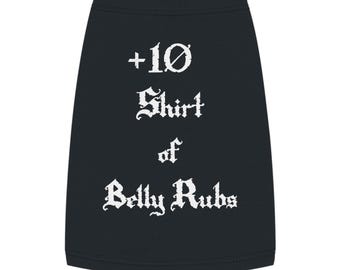 Plus Ten Shirt of Belly Rubs Funny Dog Shirt DnD Style Pet Tank Top Cute Dog Apparel