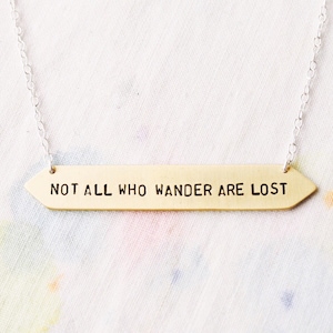 Not All Who Wander Are Lost Sterling Silver or Brass Necklace Can Be Personalised Custom Necklace image 1