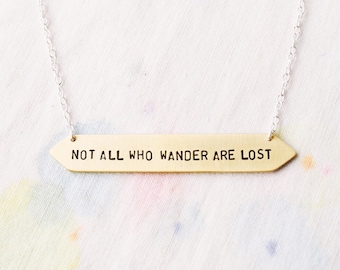 Not All Who Wander Are Lost Sterling Silver or Brass Necklace - Can Be Personalised Custom Necklace