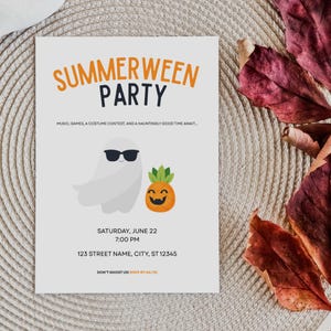 May include: A white invitation card with orange and black text that reads "SUMMERWEEN PARTY". The card features a cartoon ghost wearing sunglasses and a smiling pineapple. The card also includes event details: Saturday, June 22, 7:00 PM, and an address.
