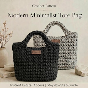 Può includere: Uno schema all'uncinetto per una borsa con il testo Crochet Pattern, Modern Minimalist Tote Bag e Instant Digital Access | Step-by-Step Guide. L'immagine mostra una borsa all'uncinetto nera e una grigia con un'etichetta marrone con scritto Handmade.