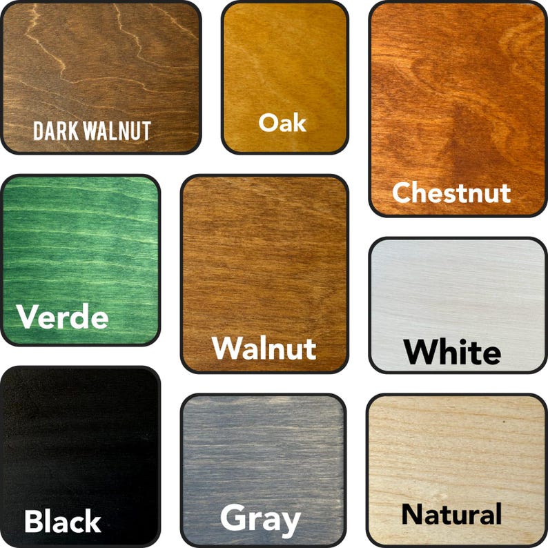 May include: A collection of nine square wooden samples showcasing various stain colors. Colors include Dark Walnut, Oak, Chestnut, Verde, Walnut, White, Black, Gray, and Natural, each labeled with its name.