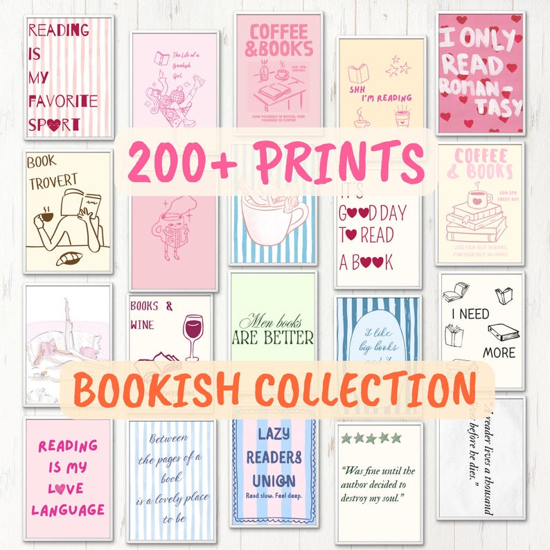 May include: A collection of framed art prints with various book-themed quotes and illustrations. The prints feature phrases like "Reading is my favorite sport" and "Coffee & Books" in pink, blue, and white. The collection is labeled "Bookish Collection" with "200+ Prints".