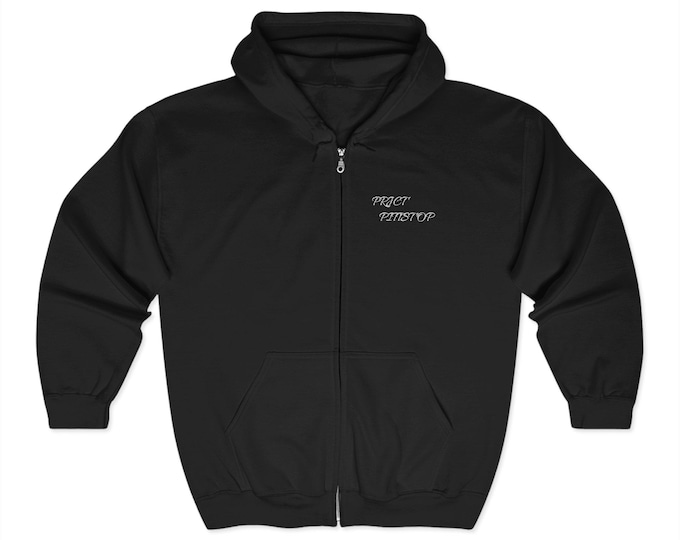 PRJCT PITTSTOP Zip Up Hoodie, Unisex Sweatshirt, Full Zip Hooded Jacket, Streetwear Apparel, Urban Style Clothing