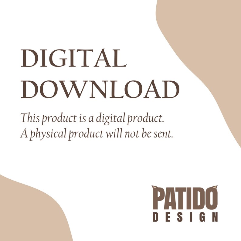 Op de afbeelding: Een digitale downloadafbeelding met de woorden "DIGITAL DOWNLOAD" in een donkerbruin lettertype. De tekst hieronder luidt: "Dit product is een digitaal product. Er wordt geen fysiek product verzonden." Het logo van Patido Design staat onderaan.