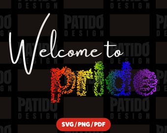 Welcome to Pride Svg Png Pdf Design, Rainbow LGBTQ Sublimation for Cricut, Gay Pride Month Digital Art Cut File