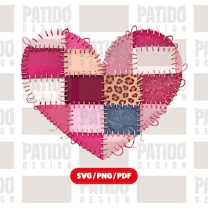 May include: A patchwork heart design in shades of pink, red, and beige, with a leopard print accent. The heart is stitched together with pink thread and features the text "SVG/PNG/PDF" in a red rectangle.